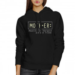 Mother Therapist And Friend Black Hoodie Best Mothers Day Gift Idea